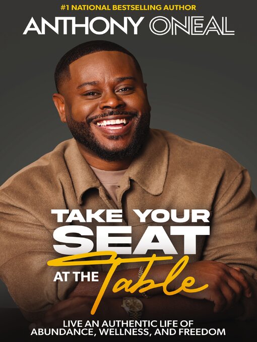 Title details for Take Your Seat at the Table by Anthony O'Neal - Available